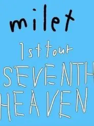 milet: 1st Tour "SEVENTH HEAVEN" movie poster