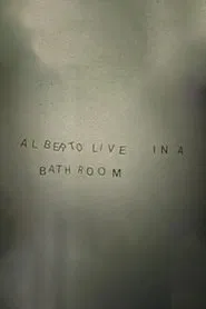 Alberto Live in a Bathroom movie poster