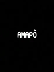 Amapô movie poster