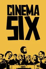 Cinema Six movie poster