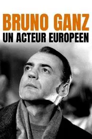 Poster do filme Bruno Ganz - Ein europäischer Schauspieler