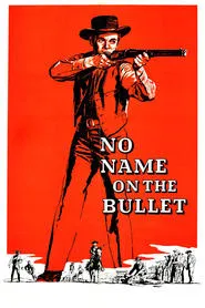 No Name on the Bullet movie poster