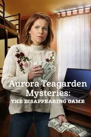Aurora Teagarden Mysteries: The Disappearing Game movie poster