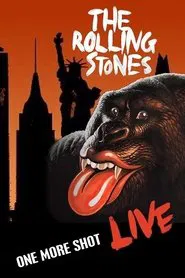 The Rolling Stones: One More Shot movie poster
