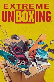 Extreme Unboxing tv show poster