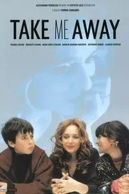 Poster do filme Take Me Away