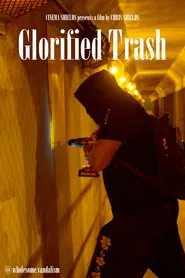 Glorified Trash movie poster