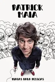 Poster do filme Patrick Maia: Piadas Para Pessoas