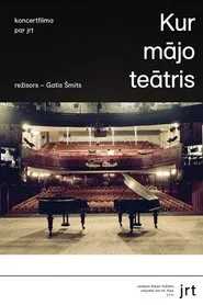 Kur mājo teātris movie poster