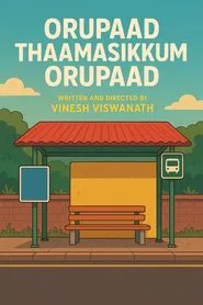 Orupaad Thaamasikkum Orupaad movie poster