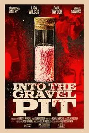 Into The Gravel Pit movie poster