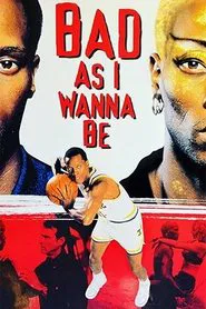 Bad As I Wanna Be: The Dennis Rodman Story movie poster