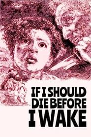 Poster do filme If I Should Die Before I Wake