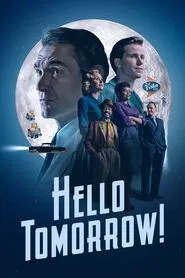 Hello Tomorrow! tv show poster