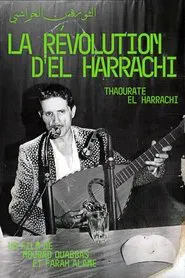 The Revolution Of El Harrachi movie poster