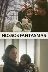 Poster do filme Nossos Fantasmas