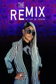 The Remix: Hip Hop x Fashion movie poster