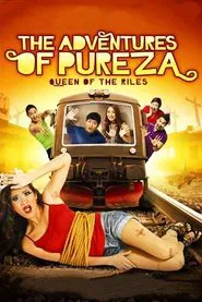 The Adventures of Pureza - Queen Of The Riles movie poster