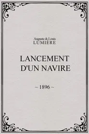 Lancement d'un navire movie poster