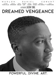 Dreamed Vengeance movie poster