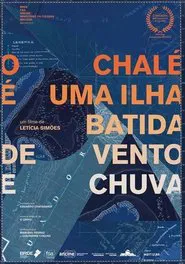 O Chalé é uma Ilha Batida de Vento e Chuva movie poster