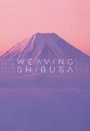 Weaving Shibusa movie poster