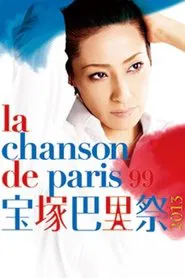 Takarazuka Paris Festival 2013 -La Chanson de Paris 99- movie poster