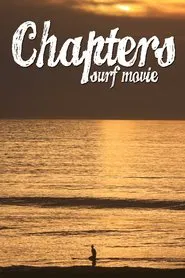 Chapters Surf Movie movie poster