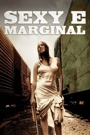 Poster do filme Sexy e Marginal