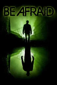 Be Afraid movie poster
