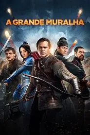 Poster do filme A Grande Muralha