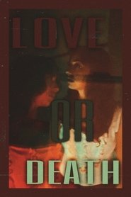 Love or Death movie poster