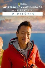 Poster do filme Mistérios da Antiguidade com Albert Lin: O Dilúvio