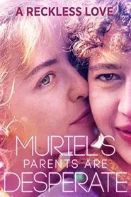 Muriel's Parents Are Desperate movie poster