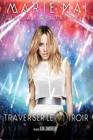 Marie-Mai Live at Bell Centre movie poster