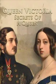 Queen Victoria: Secrets of a Queen movie poster