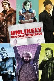 Unlikely Revolutionaries movie poster