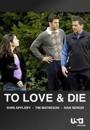 To Love and Die movie poster