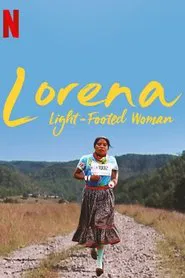 Lorena: Light-Footed Woman movie poster