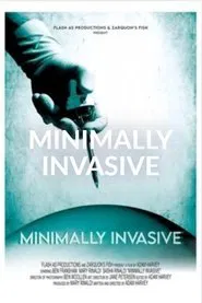 Minimally Invasive movie poster