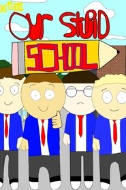Poster da série Our Stupid School