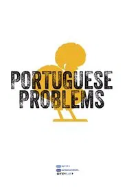 Portuguese Problems tv show poster