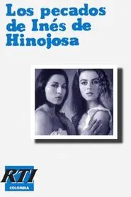 The Sins of Inés de Hinojosa tv show poster