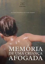 Memória de uma Criança Afogada movie poster