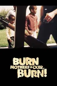 Poster do filme Burn Motherfucker, Burn!