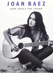 Joan Baez: How Sweet the Sound movie poster