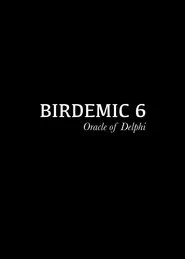 Birdemic 6: Oracle of Delphi movie poster