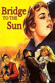 Bridge to the Sun movie poster