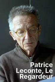 Poster do filme Patrice Leconte, le regardeur