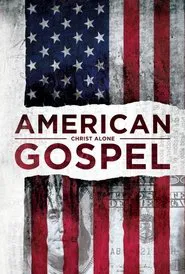 American Gospel: Christ Alone movie poster